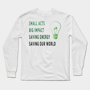 Saving Energy Long Sleeve T-Shirt